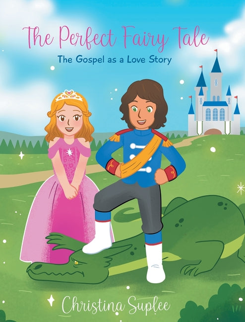 The Perfect Fairy Tale; The Gospel as a Love Story - Hardcover by Books by splitShops