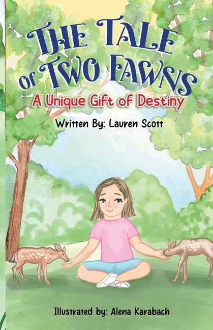 The Tale of Two Fawns: A Unique Gift of Destiny - Paperback by Books by splitShops