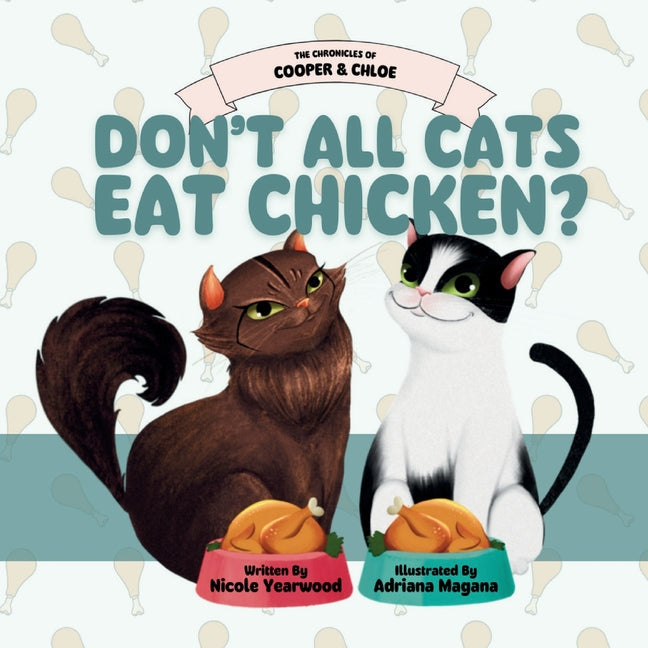 Don't All Cats Eat Chicken? - Paperback by Books by splitShops