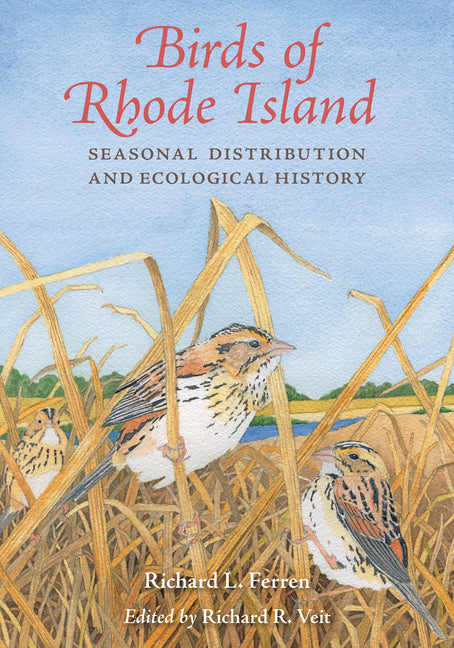 Birds of Rhode Island: Seasonal Distribution and Ecological History - Hardcover by Books by splitShops