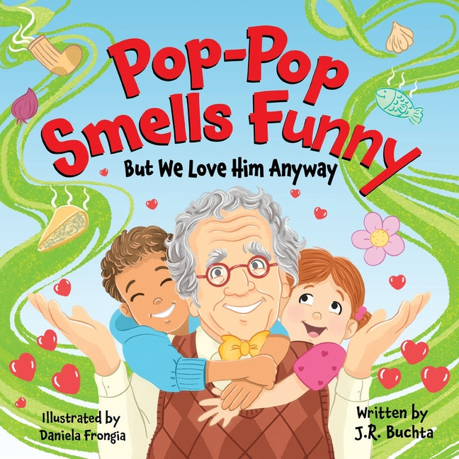 Pop-Pop Smells Funny But We Love Him Anyway - Paperback by Books by splitShops