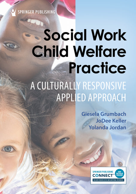 Social Work Child Welfare Practice: A Culturally Responsive Applied Approach - Paperback by Books by splitShops