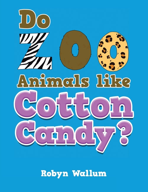 Do Zoo Animals like Cotton Candy? - Paperback by Books by splitShops