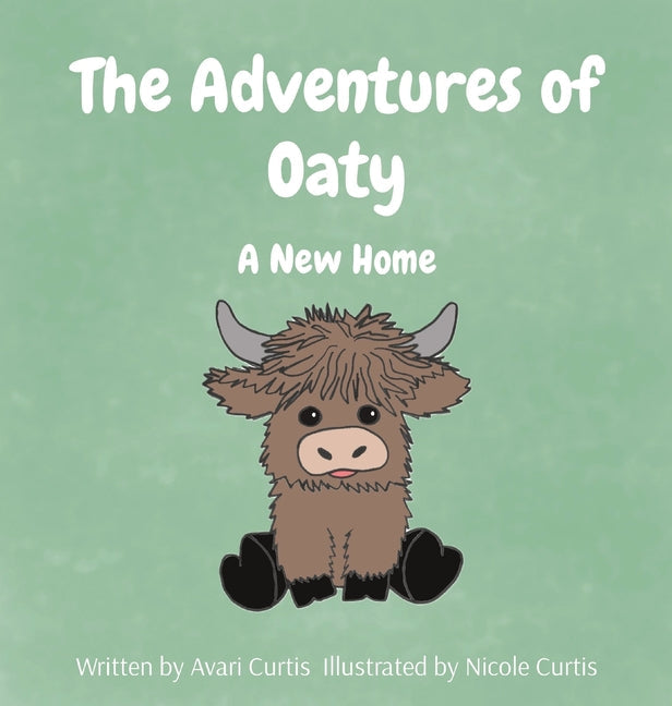 The Adventures of Oaty: A New Home - Hardcover by Books by splitShops