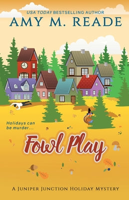 Fowl Play: The Juniper Junction Mystery Series: Book Six - Paperback by Books by splitShops