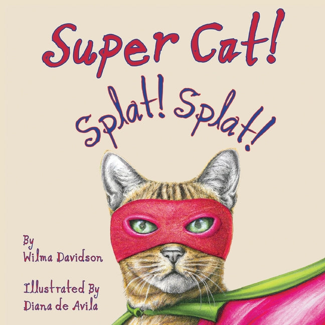 Super Cat! Splat! Splat! - Paperback by Books by splitShops