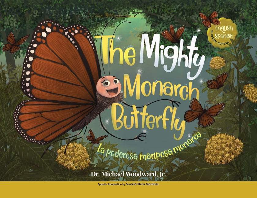 The Mighty Monarch Butterfly / La poderosa mariposa monarca - Paperback by Books by splitShops