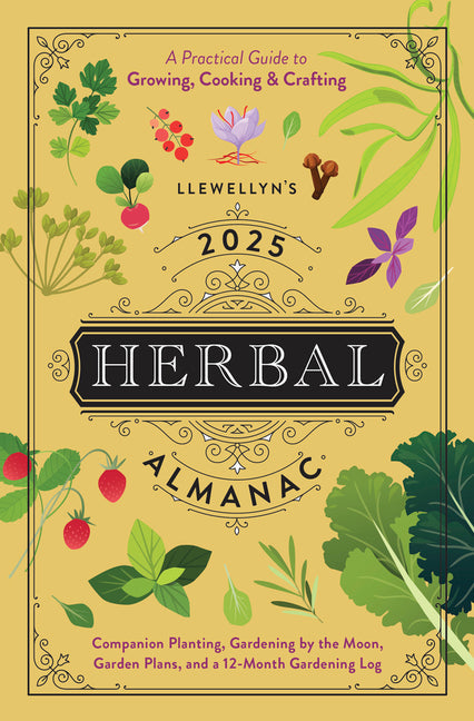 Llewellyn's 2025 Herbal Almanac: A Practical Guide to Growing, Cooking & Crafting - Paperback by Books by splitShops