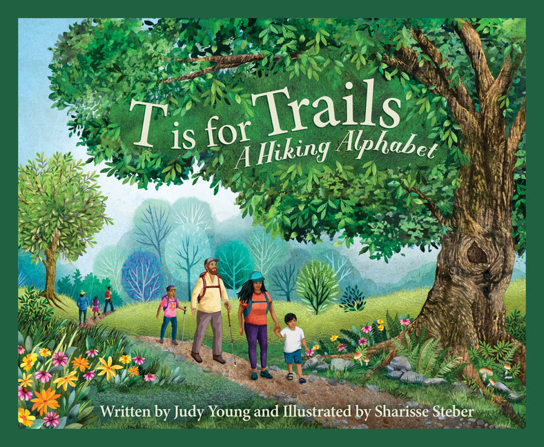 T Is for Trails: A Hiking Alphabet - Hardcover by Books by splitShops