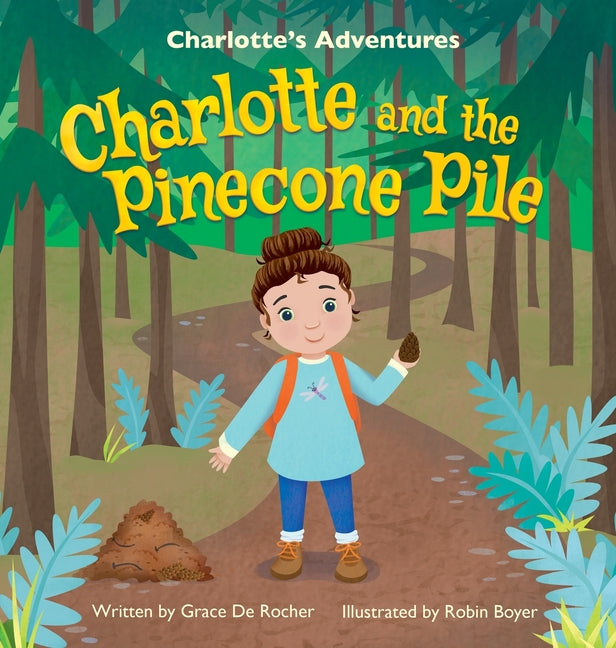 Charlotte and the Pinecone Pile - Hardcover by Books by splitShops