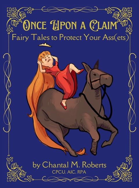 Once Upon A Claim: Fairy Tales to Protect Your Ass(ets) - Hardcover by Books by splitShops