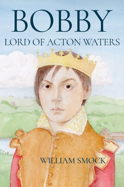 Bobby, Lord of Acton Waters - Paperback by Books by splitShops