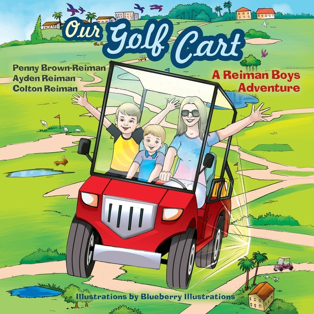 Our Golf Cart A Reiman Boys Adventure - Paperback by Books by splitShops