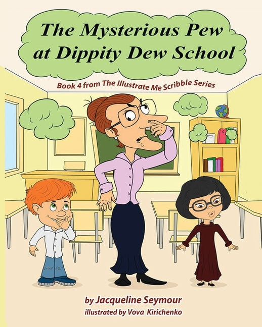 The Mysterious Pew at Dippity Dew School - Paperback by Books by splitShops