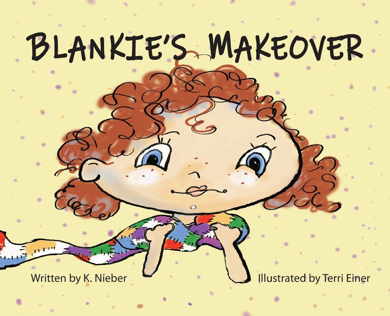 Blankie's Makeover - Hardcover by Books by splitShops