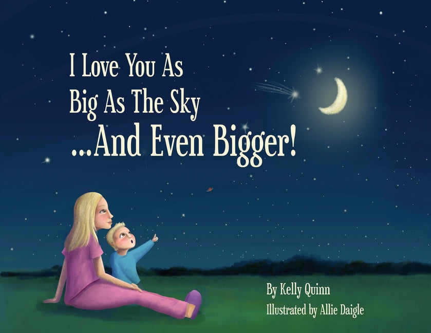 I Love You as Big as the Sky...and Even Bigger - Paperback by Books by splitShops