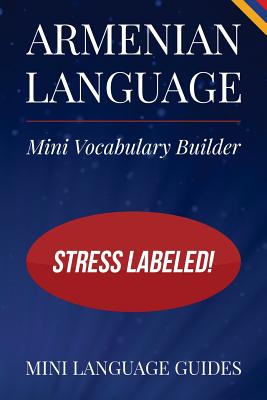 Armenian Language Mini Vocabulary Builder: Stress Labeled! - Paperback by Books by splitShops