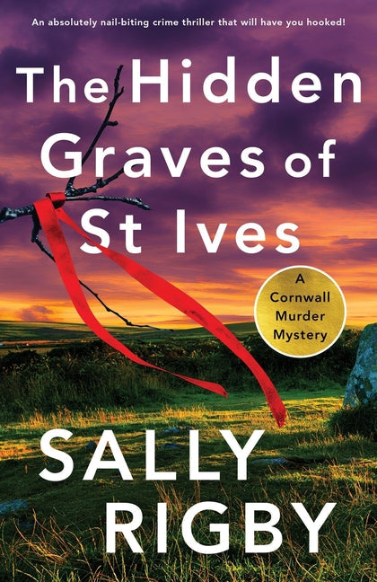 The Hidden Graves of St Ives: An absolutely nail-biting crime thriller that will have you hooked - Paperback by Books by splitShops