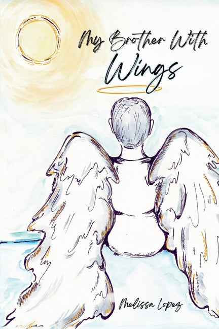 My Brother with Wings - Paperback by Books by splitShops