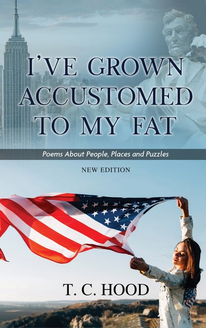 I've Grown Accustomed to My Fat: Poems About People, Places and Puzzles - Hardcover by Books by splitShops