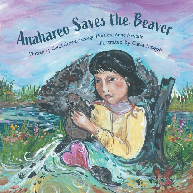 Anahareo Saves the Beaver - Paperback by Books by splitShops