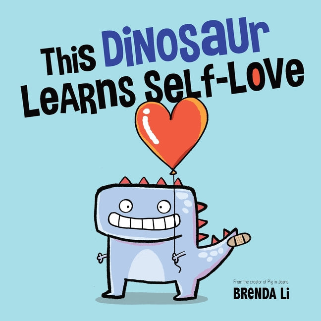 This Dinosaur Learns Self-Love - Paperback by Books by splitShops