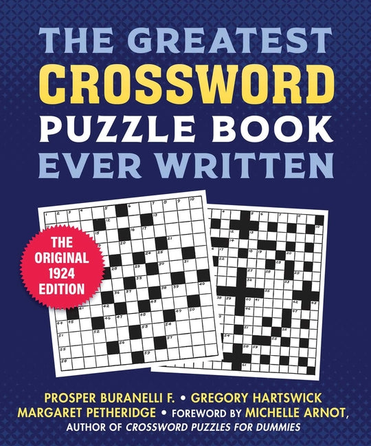 The Greatest Crossword Puzzle Book Ever Written: The Original 1924 Edition - Paperback by Books by splitShops