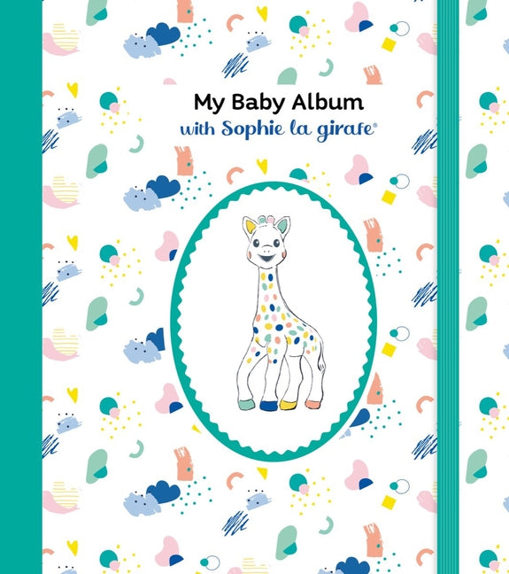 My Baby Album with Sophie La Girafe(r), Third Edition - Spiral by Books by splitShops