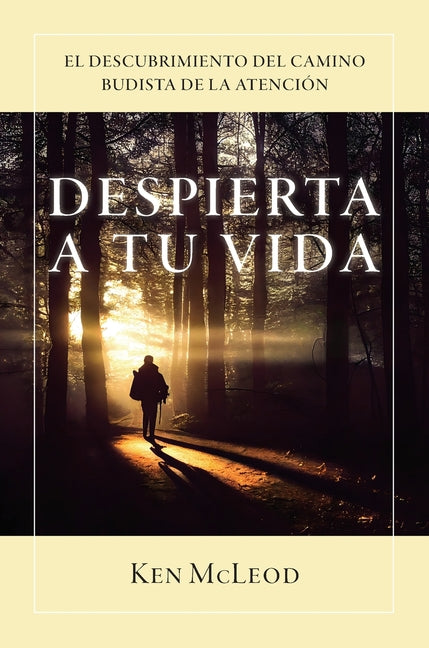 Despierta a Tu Vida: El Descubrimiento Del Camino Budista de la Atenci?n - Paperback by Books by splitShops