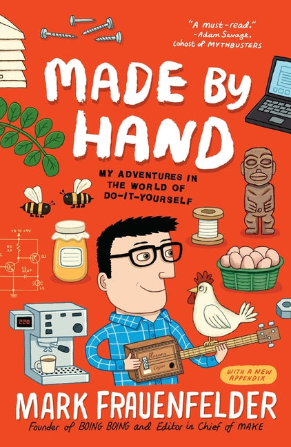 Made by Hand: My Adventures in the World of Do-It-Yourself - Paperback by Books by splitShops