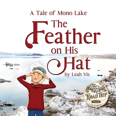 The Feather on His Hat: A Tale of Mono Lake - Paperback by Books by splitShops