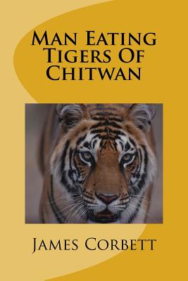 Man Eating Tigers Of Chitwan - Paperback by Books by splitShops