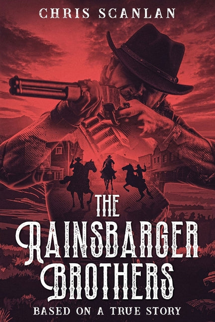 The Rainsbarger Brothers: Based on a True Story - Paperback by Books by splitShops