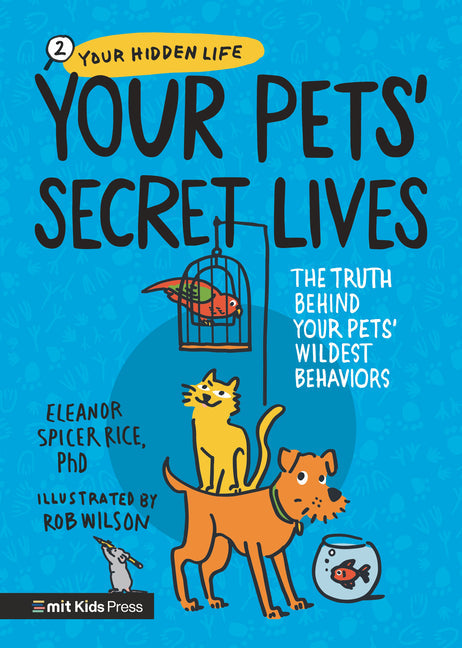 Your Pets Secret Lives: The Truth Behind Your Pets' Wildest Behaviors - Hardcover by Books by splitShops