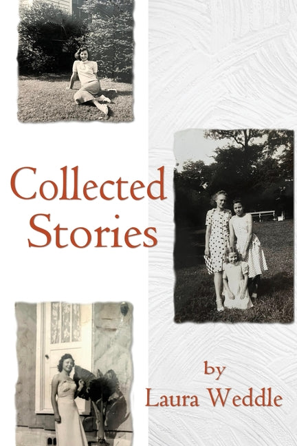 Laura Weddle: Collected Stories - Paperback by Books by splitShops