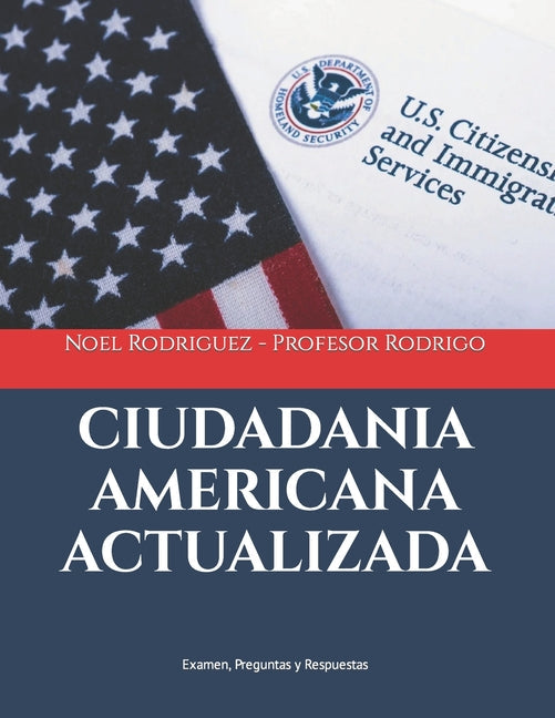 Ciudadania Americana Actualizada: Examen, Preguntas y Respuestas - Paperback by Books by splitShops