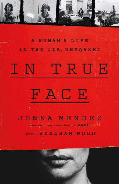 In True Face: A Woman's Life in the Cia, Unmasked - Hardcover by Books by splitShops