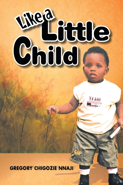 Like a Little Child - Paperback by Books by splitShops