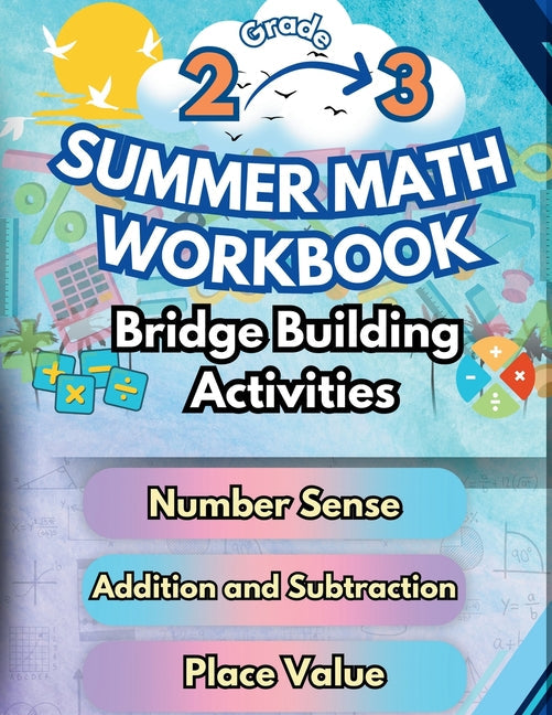 Summer Math Workbook 2-3 Grade Bridge Building Activities: 2nd to 3rd Grade Summer Essential Skills Practice Worksheets - Paperback by Books by splitShops