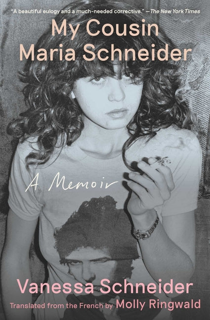 My Cousin Maria Schneider: A Memoir - Paperback by Books by splitShops