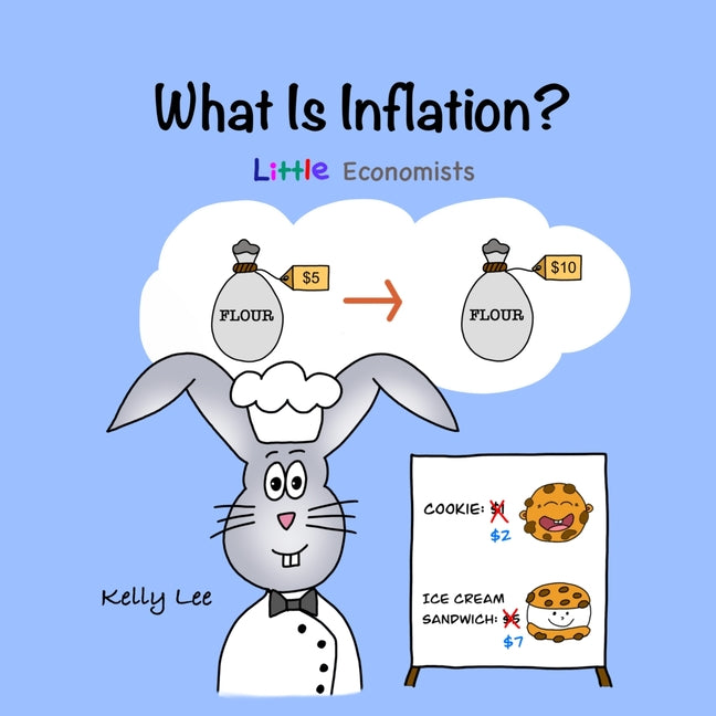 What Is Inflation?: Make Sense of Rising Prices the Fun Way, Perfect for Preschool and Primary Grade Kids - Paperback by Books by splitShops