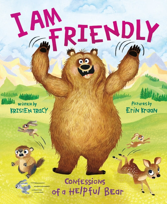 I Am Friendly: Confessions of a Helpful Bear - Hardcover by Books by splitShops