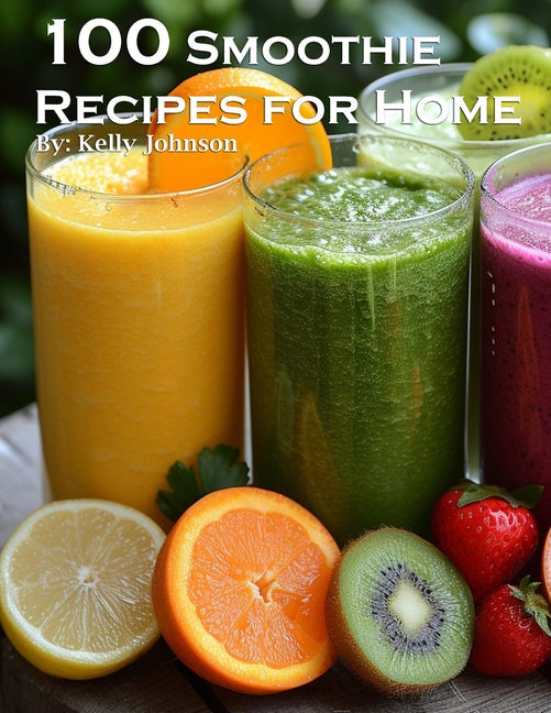 100 Smoothie Recipes for Home - Paperback by Books by splitShops