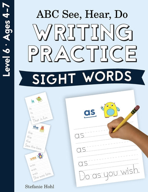 ABC See, Hear, Do Level 6: Writing Practice, Sight Words - Paperback by Books by splitShops