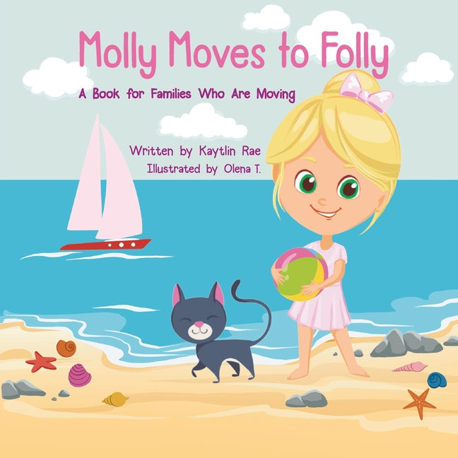 Molly Moves to Folly: A Book for Families Who Are Moving - Paperback by Books by splitShops