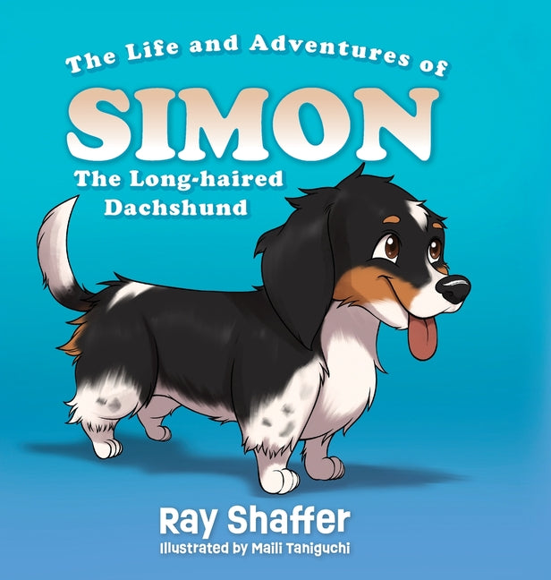 The Life and Adventures of SIMON, The Long-haired Dachshund - Hardcover by Books by splitShops