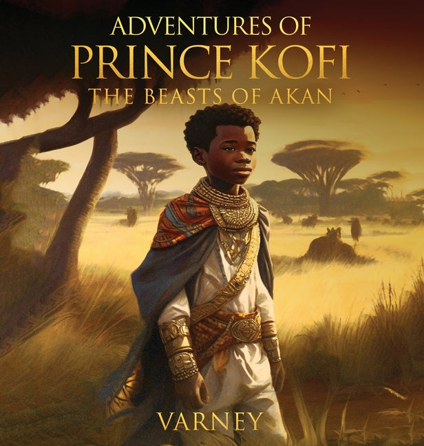 Adventures of Prince Kofi: Beast of Akan - Hardcover by Books by splitShops