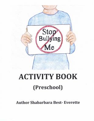 Stop Bullying Me Activity Book Preschool - Paperback by Books by splitShops