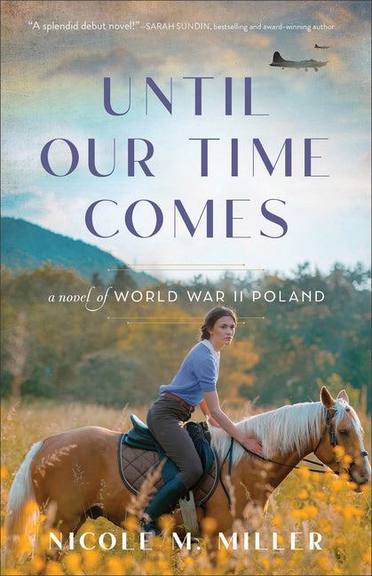 Until Our Time Comes: A Novel of World War II Poland - Paperback by Books by splitShops