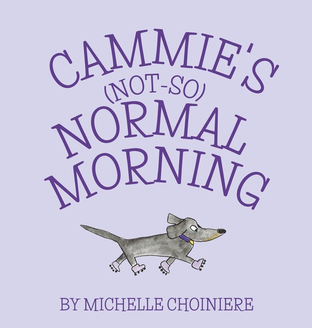 Cammie's Not-So-Normal Morning - Hardcover by Books by splitShops